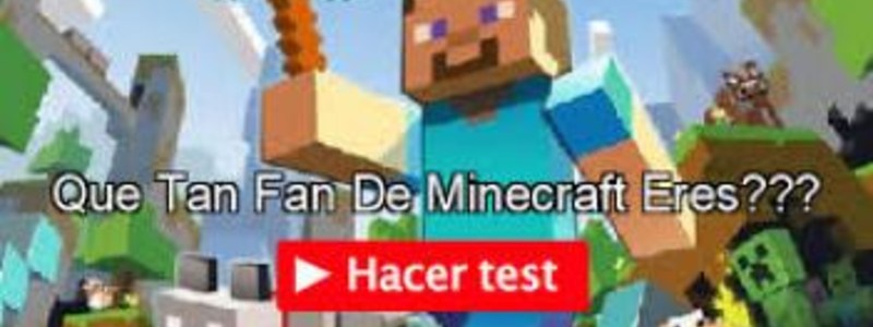 Que tan fan eres de Minecraft?