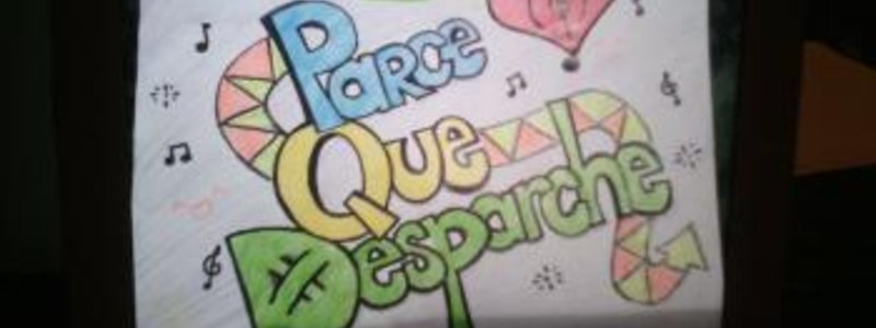 PARCE QUE DESPARCHE 