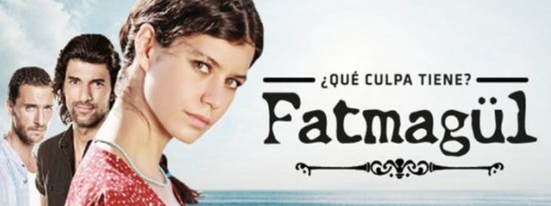 Que Culpa tiene Fatmagul? 