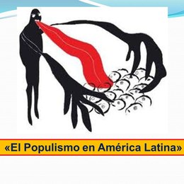 &iquest;cuales fueron las tres etapas hist&oacute;ricas del populismo? - el populismo 