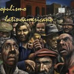 &iquest;el populismo de izquierda fue ejemplificado por los reg&iacute;menes de? - el populismo 