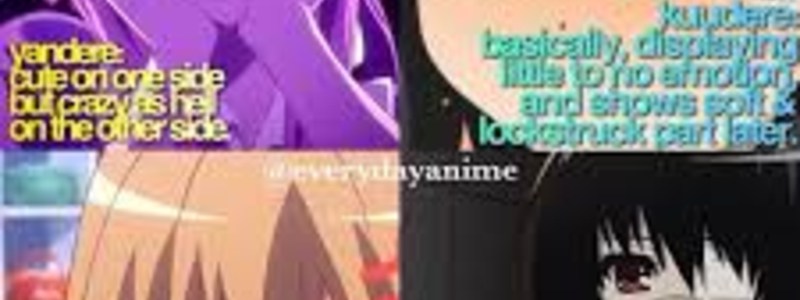 Yandere,tsundre,kuudere o dundere