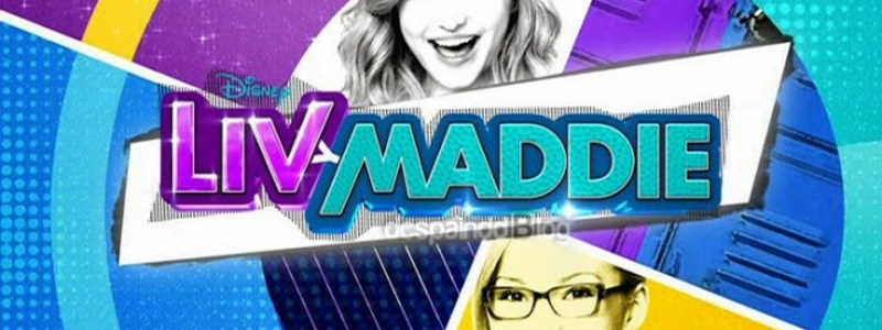 cuanto sabes de liv y maddie
