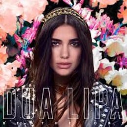Cual fue la primera cancion que lanzo Dua Lipa  - Cuanto sabes de Dua Lipa