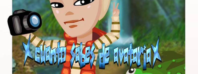 ¿Cuanto sabes de Avataria?