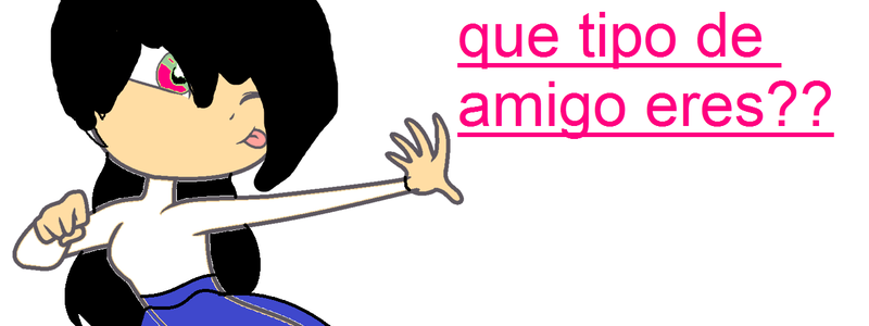 que tipo de amigo eres