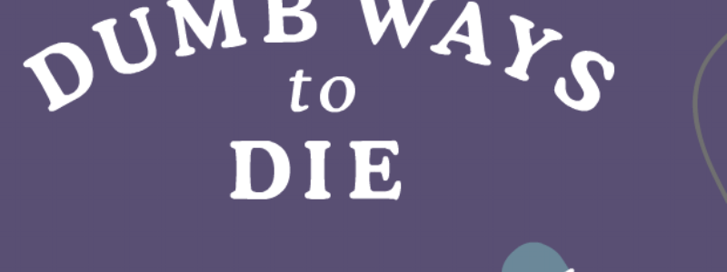 ¿Cuanto sabes de Dumb Ways To Die?