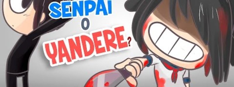 ¿eres yandere o senpai?