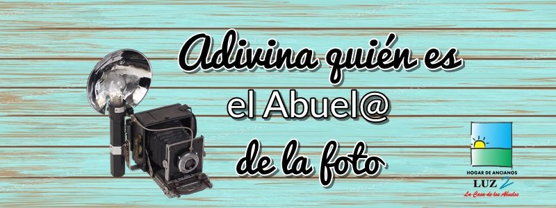 Adivina quién es el Abuel@ de la foto