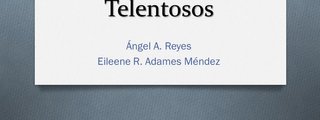Que Tan talentoso Eres?
