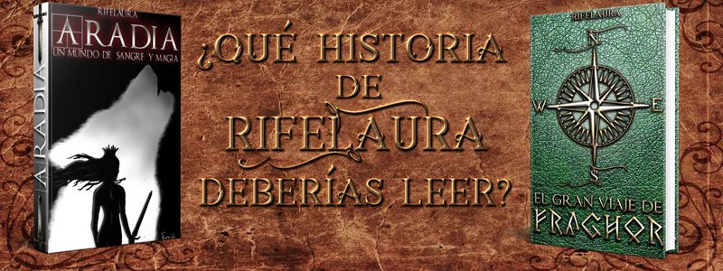 ¿Qué historia de Rifelaura deberías leer?