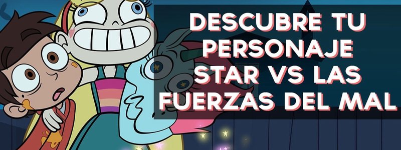 Que personaje eres de STAR VS LAS FUERZAS DEL MAL eres