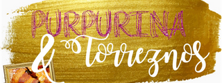 ¿PURPURINA O TORREZNO?