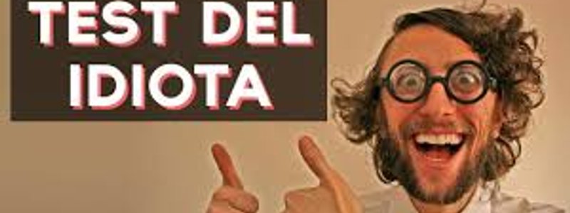 Que tan idiota eres?