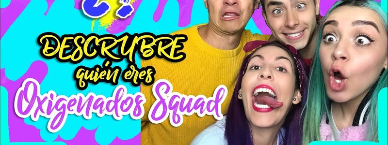 ¿Quien eres de Oxigenados Squad?