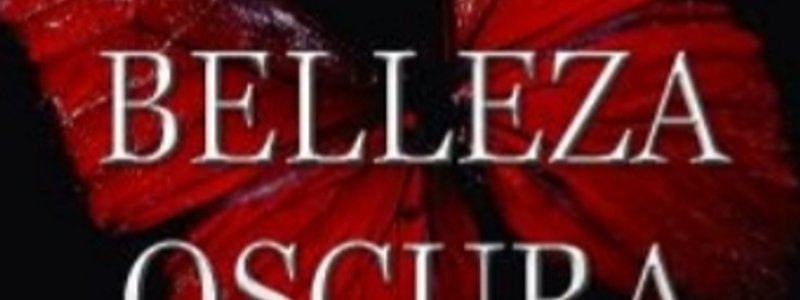 Cuanto sabes de la saga 'Belleza Oscura' (Jessica Rivas-Wattpad)