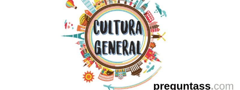 Preguntas de cultura general