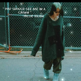 Completa la siguiente frase 
When well all - &iquest;CUANTO SABES DE BILLIE EILISH ?