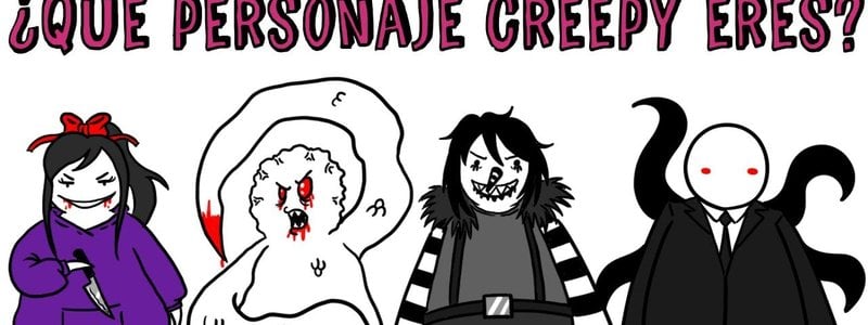Que creepypasta chica eres?