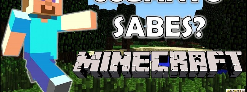 cuanto sabes de minecraft?