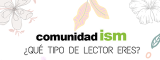 Preguntas y respuestas: &iquest;Qu&eacute; tipo de lector de la Comunidad ISM eres?