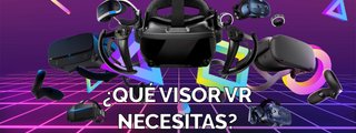 ¿Qué visor de VR deberías comprar?