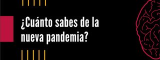 Cuánto sabes de la pandemia