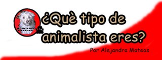 ¿Què tipo de animalista eres?