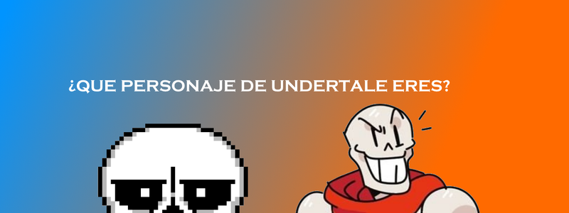 ¿Qué personaje de Undertale eres?