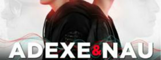 ¿CUANTO SABES SOBRE ADEXE Y NAU?