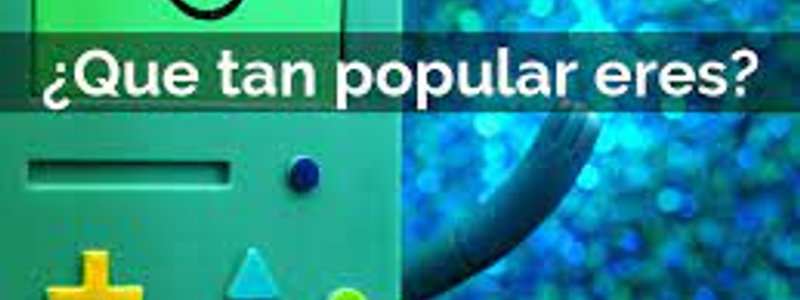 que tan popular eres