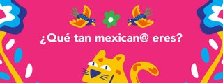 Preguntas y respuestas: &iquest;Qu&eacute; tan mexican@ eres?