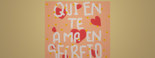 Quien te ama en secreto