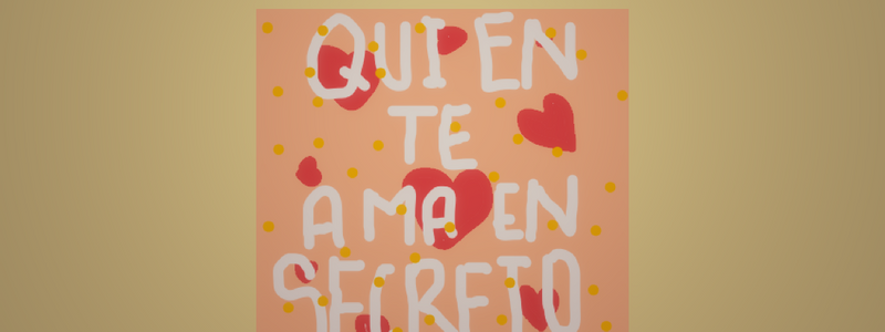 Quien te ama en secreto