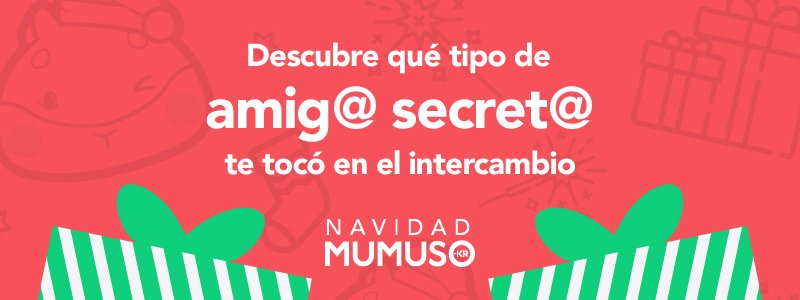 ¿Qué tipo de amig@ secret@ te tocó en el intercambio? 